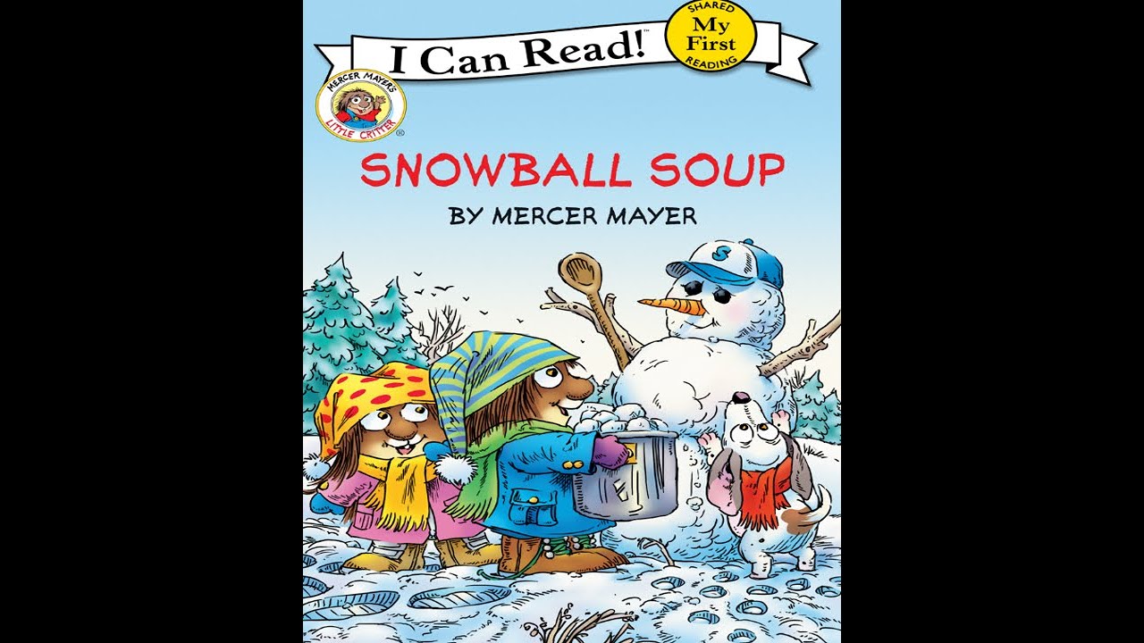 Little Critter - Snowball Soup - Kids Read Aloud Audiobook
