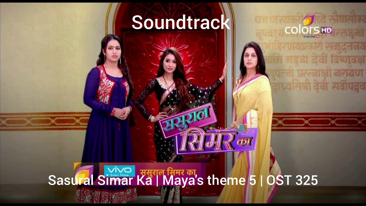 Sasural Simar Ka | Maya's theme 5 | OST 325