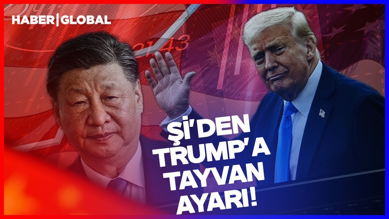Şi'den Trump'a Tayvan Ayarı! Trump Çin'e Gidiyor