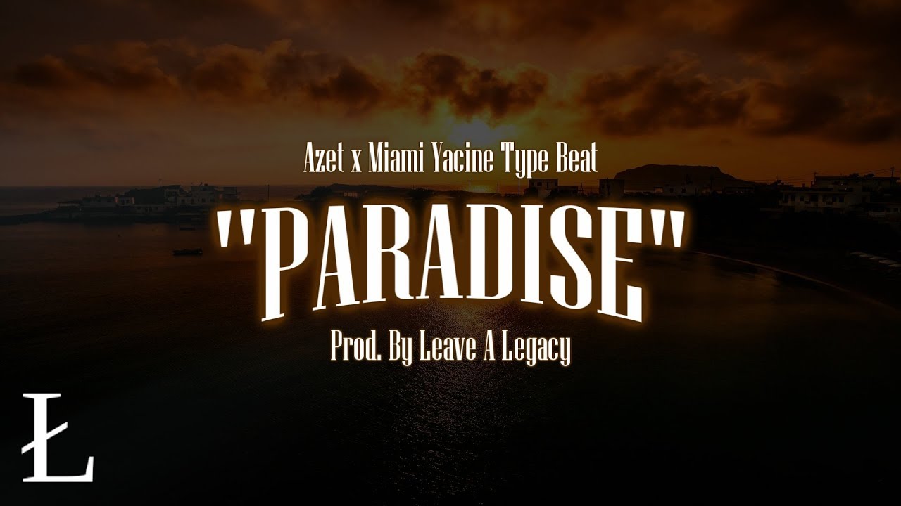 (FREE) AZET x MIAMI YACINE Type Beat 2018 🍹 PARADISE 🍹