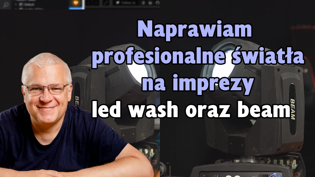 Naprawiam Oświetlenie Estradowe, LED Wash oraz Beam.