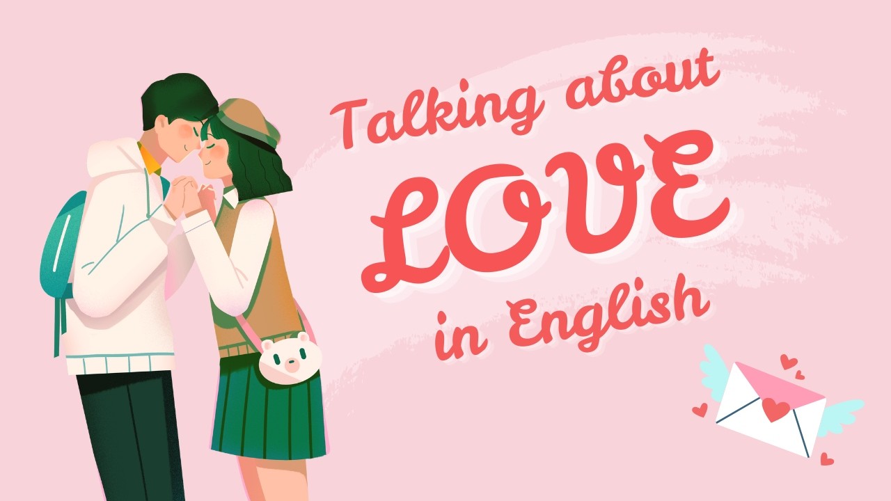 English Learning Podcast: Talk about Romantic Love💖| Speak Naturally & Confidently