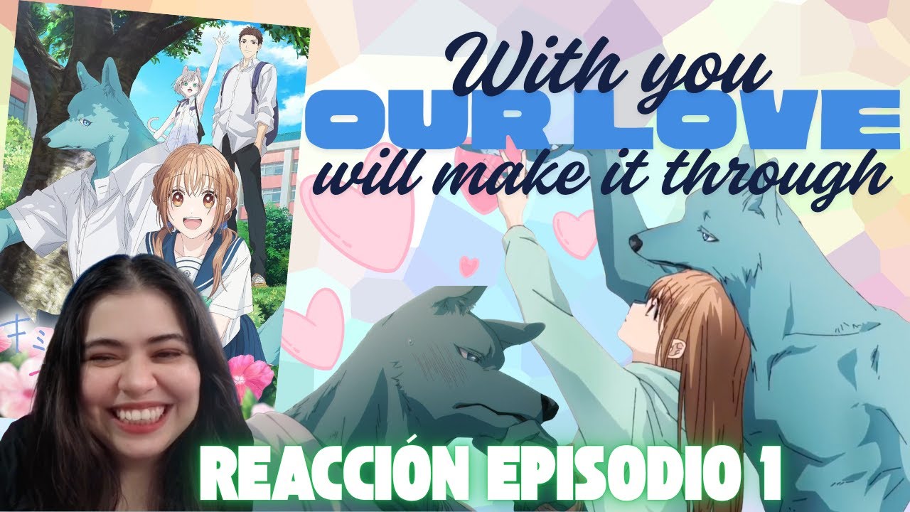 Reacción a With you, our love will make it through / Episodio 1 / Un romance con un hibrido o furro?