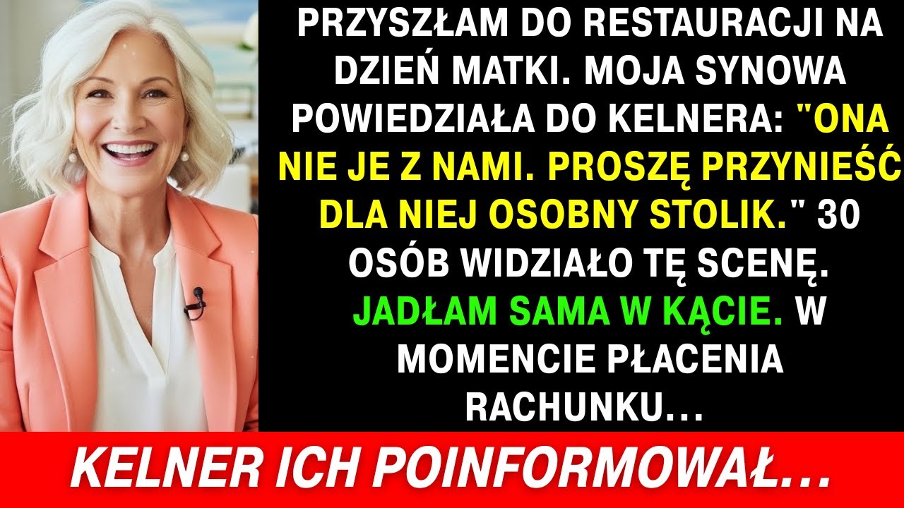 Przyszłam do restauracji, moja synowa powiedziała: 