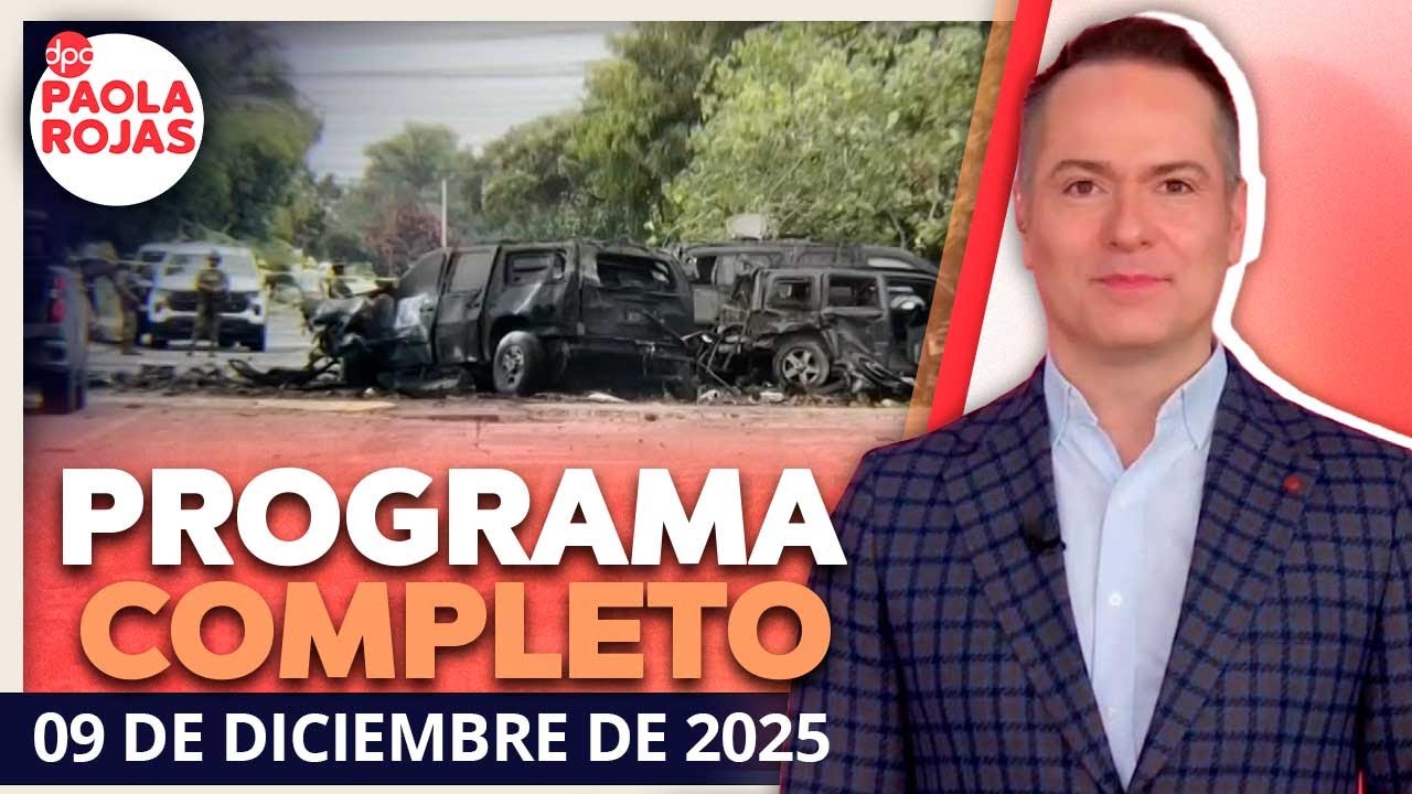 DPC con Paola Rojas | Programa completo de 9 de diciembre de 2025