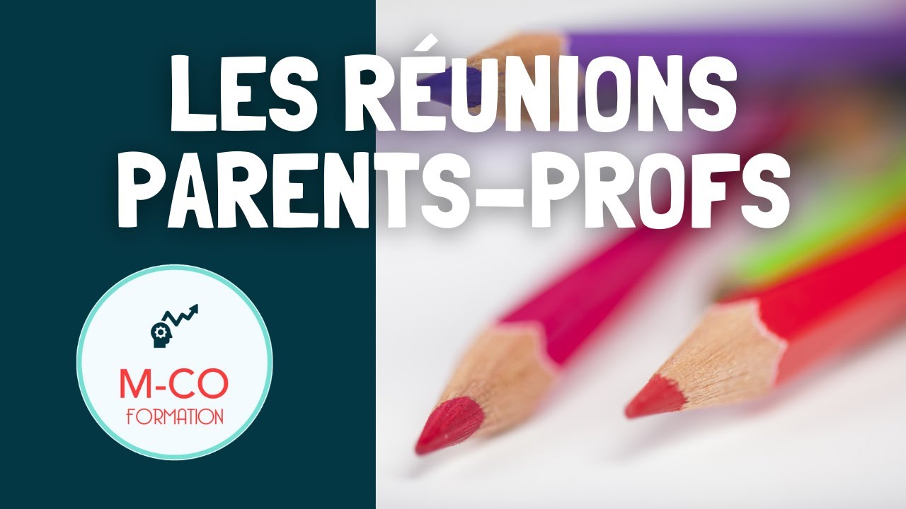 Les réunions parents-profs