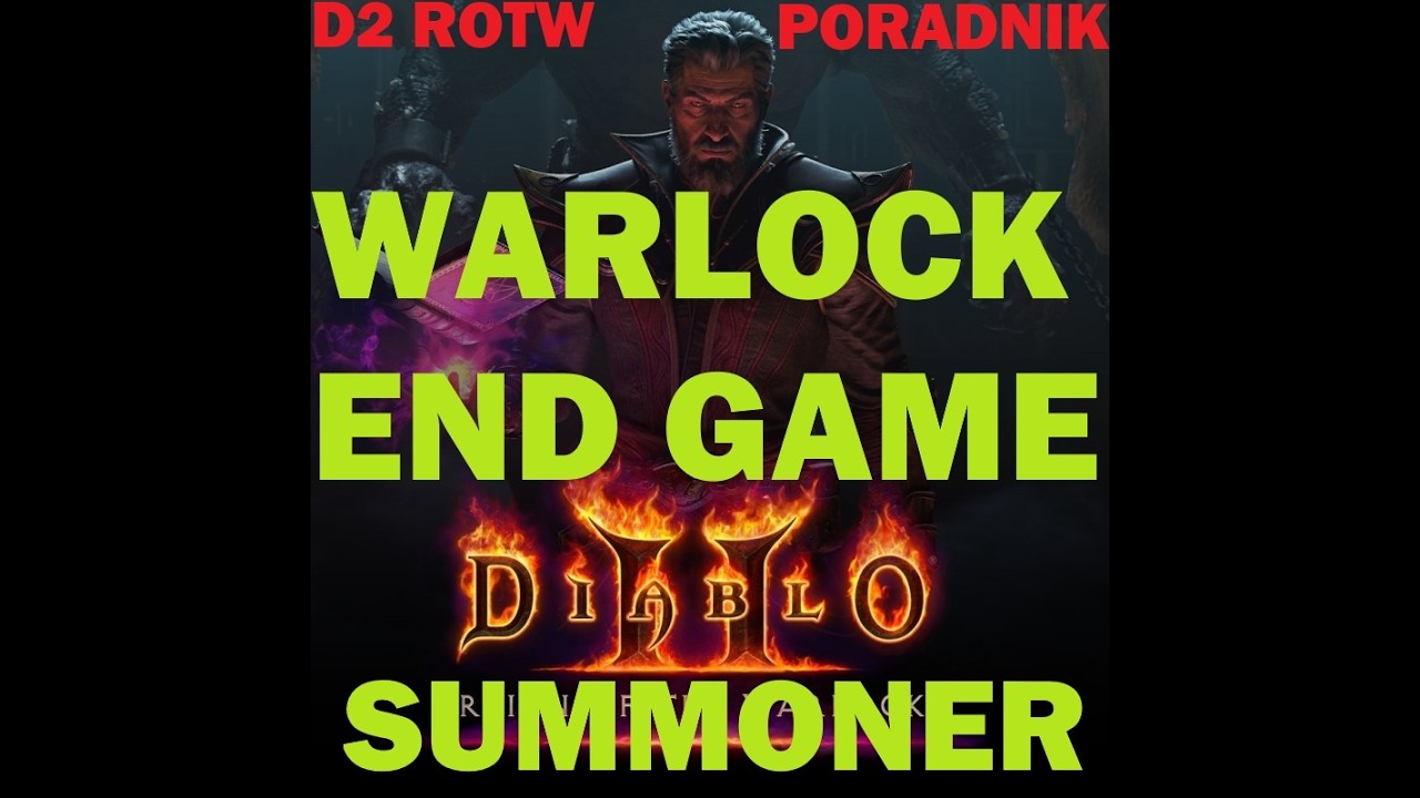 END GAME WARLOCK SUMMONER PORADNIK DIABLO 2 REIGN OF THE WARLOCK  D2R ladder