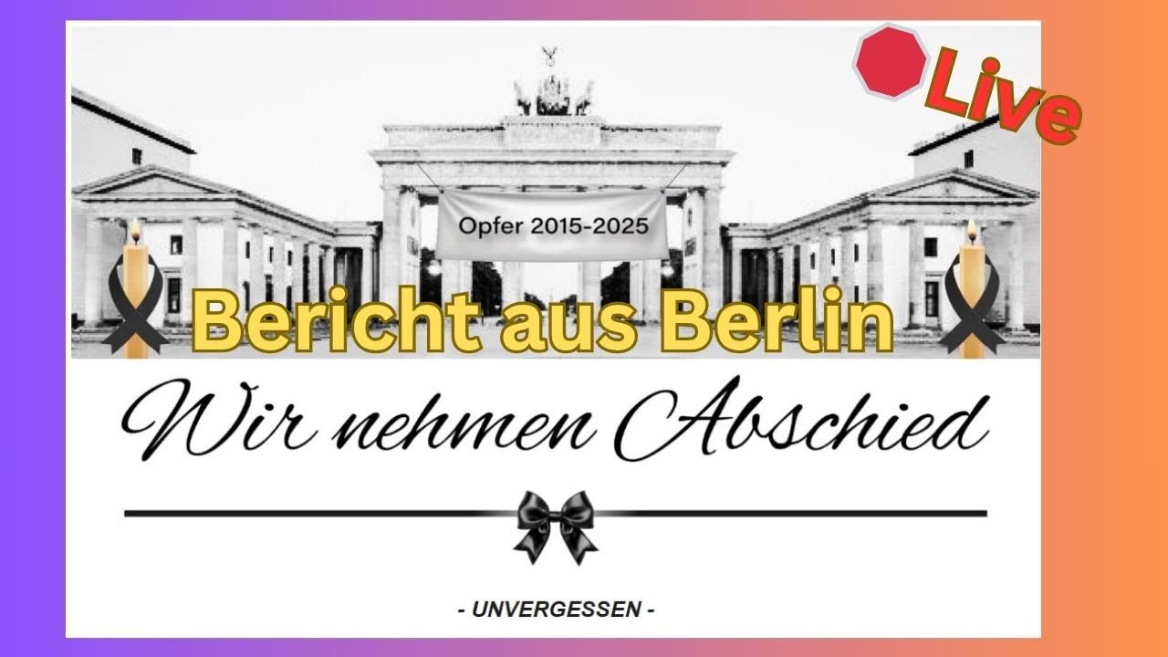 Live:🛑"Trauerwache Deutschland"-Berlin; 