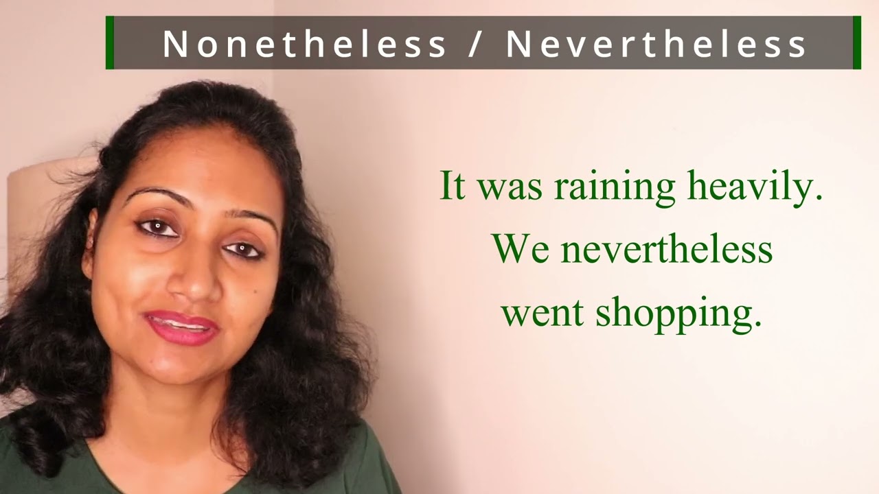 How to use nonetheless and nevertheless in a sentence 