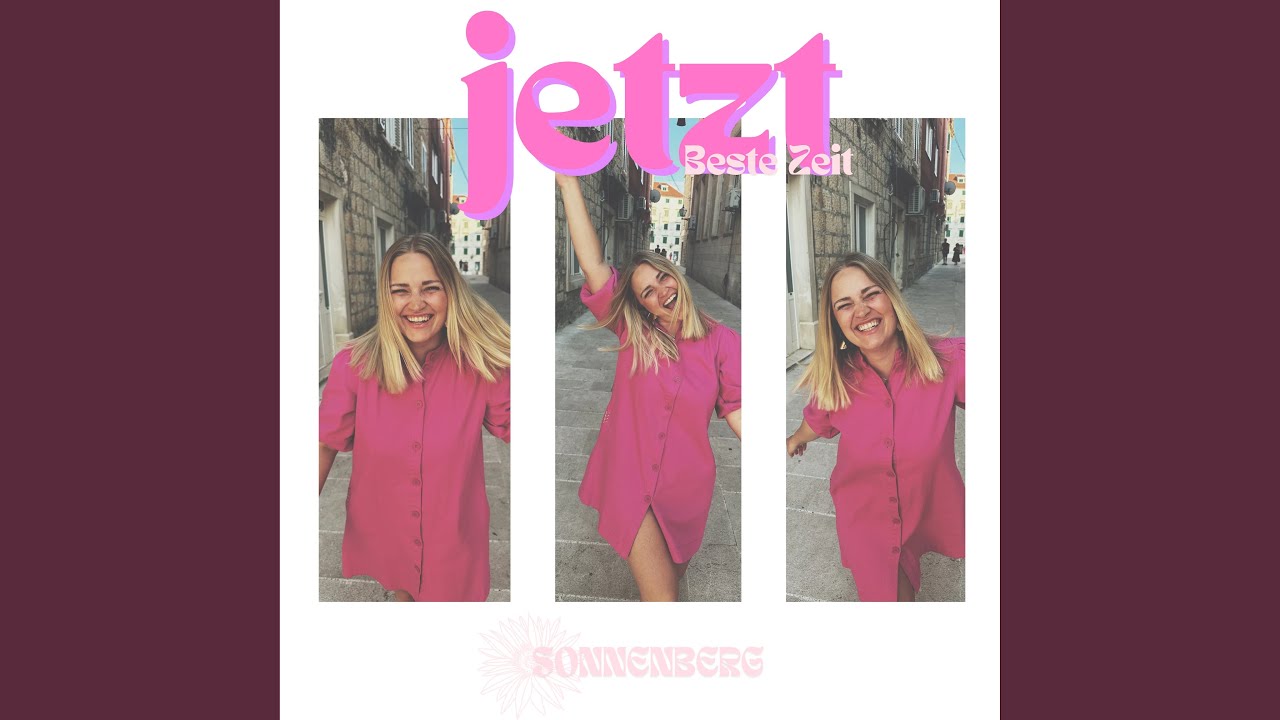 Jetzt (Beste Zeit)