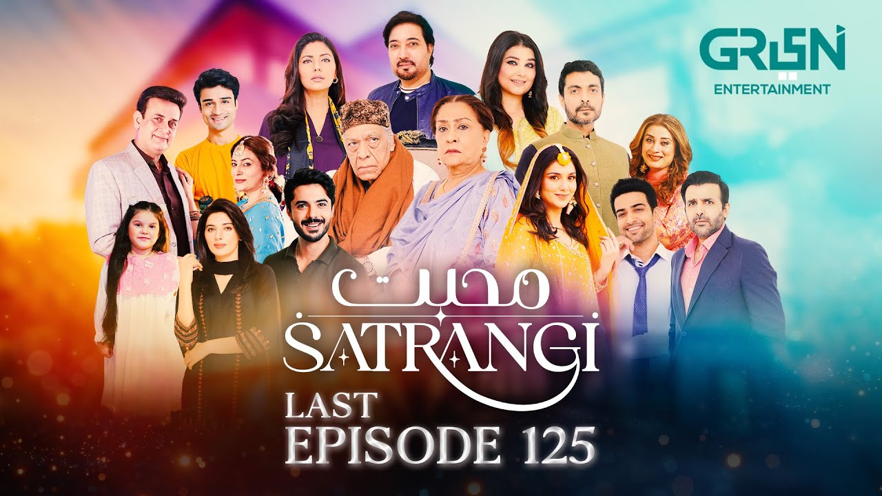 Mohabbat Satrangi Last Episode 125 | Samina Ahmad | Javeria Saud | Tuba Anwar | Green TV Dramas