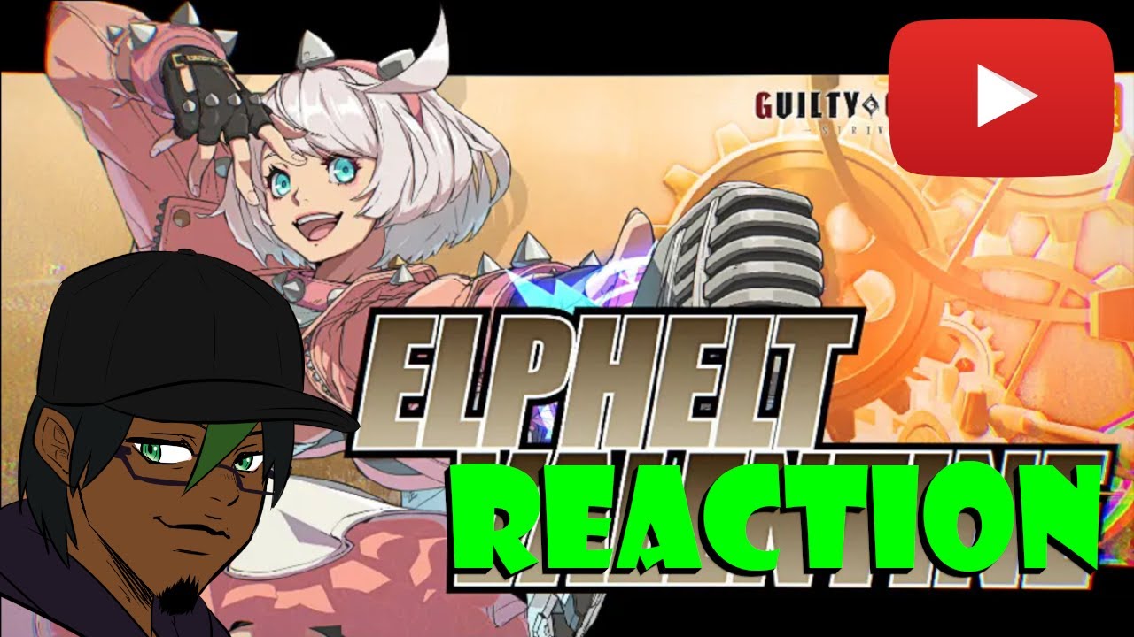 Reacting to GUILTY GEAR -STRIVE- Season Pass 3 Playable Character #2 [Elphelt] Trailer
