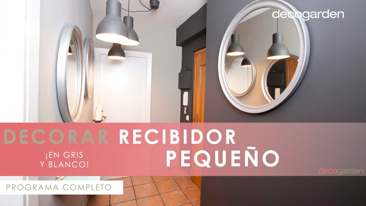 Cómo decorar un RECIBIDOR PEQUEÑO 🚪 Decorar la entrada de casa 😁 Programa completo 🏠 Decogarden