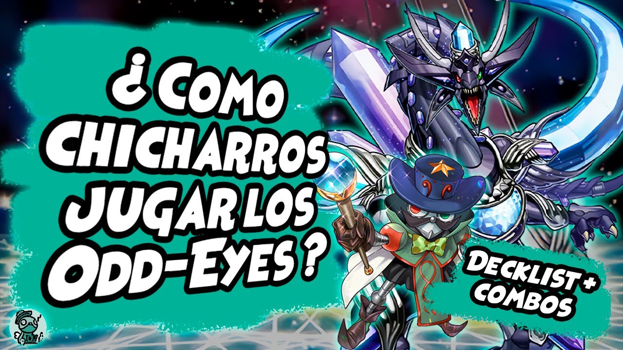 ¿Cómo chicharros jugar los Odd-eyes? / Decklist + Combos + Análisis | Yu-Gi-Oh! TCG