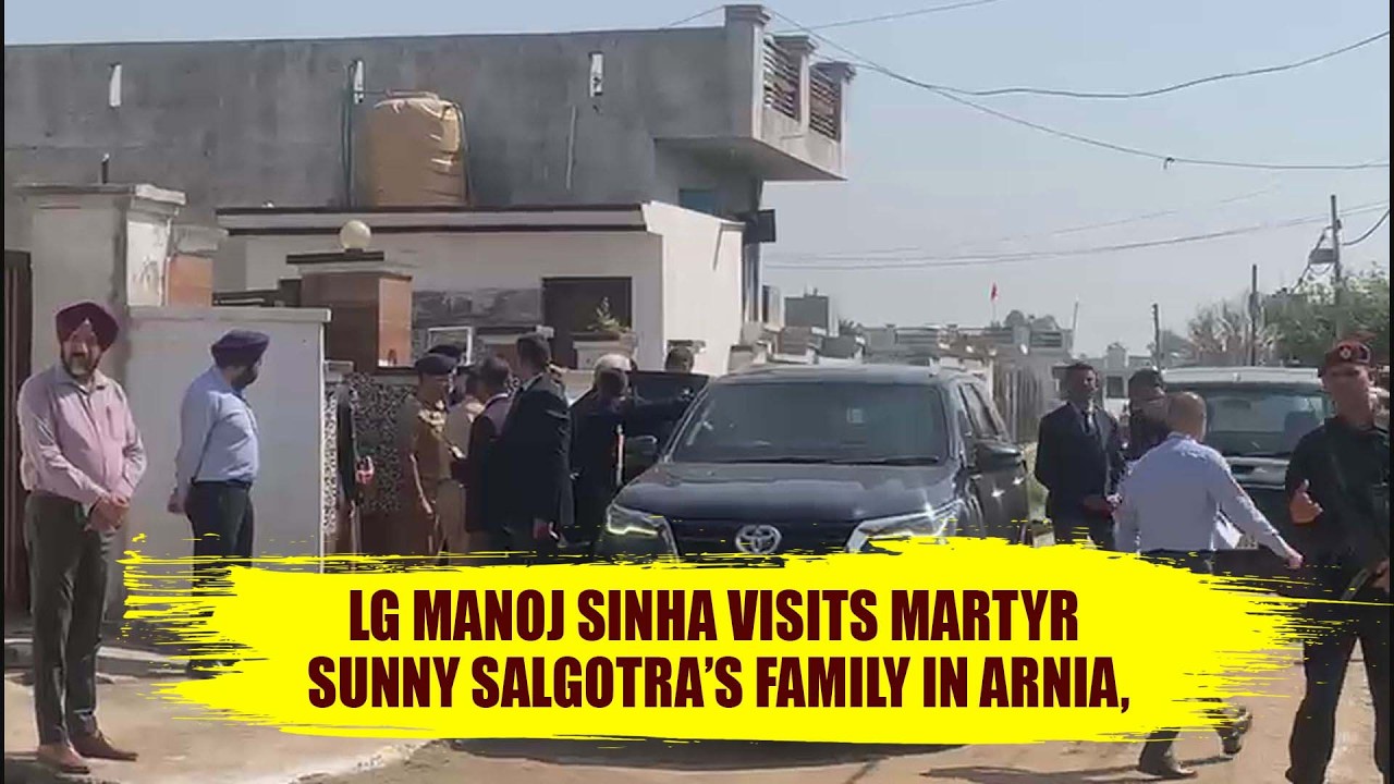 LG Manoj Sinha Visits Martyr Sunny Salgotra’s Family in Arnia, Assures Full Support