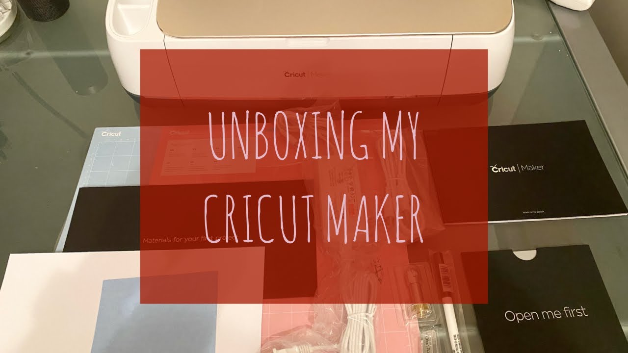 UNBOXING MY CRICUT MAKER (Champagne)