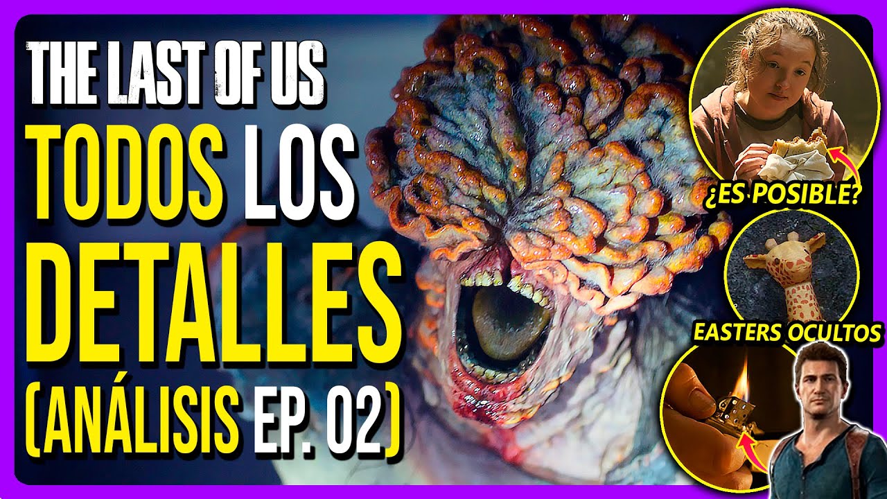 🦋THE LAST OF US Cap&iacute;tulo 2 | An&aacute;lisis, Curiosidades y Detalles que NO viste