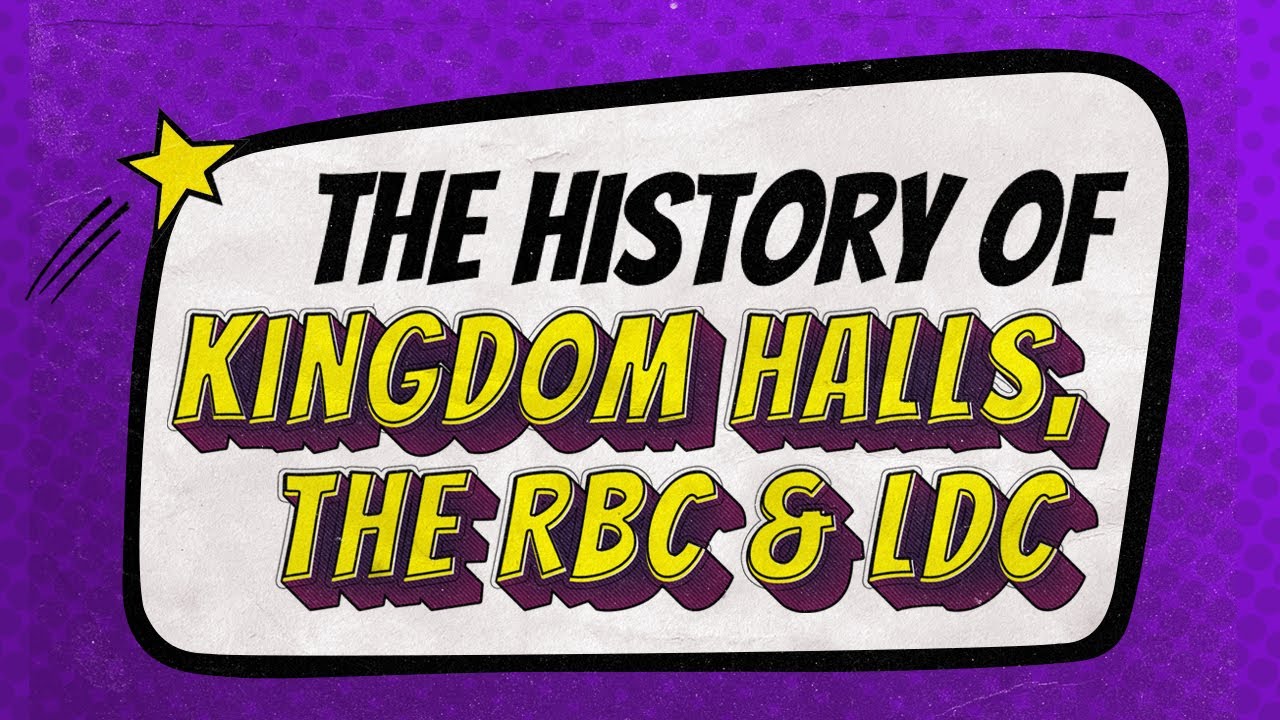 My history of Jehovah's Witnesses Kingdom Halls building,  the RBC, and the LDC. Part 1