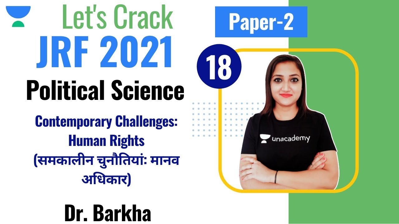 05:00 PM - JRF 2021| Political Science by Dr. Barkha | Contemporary Challenges: Human Rights