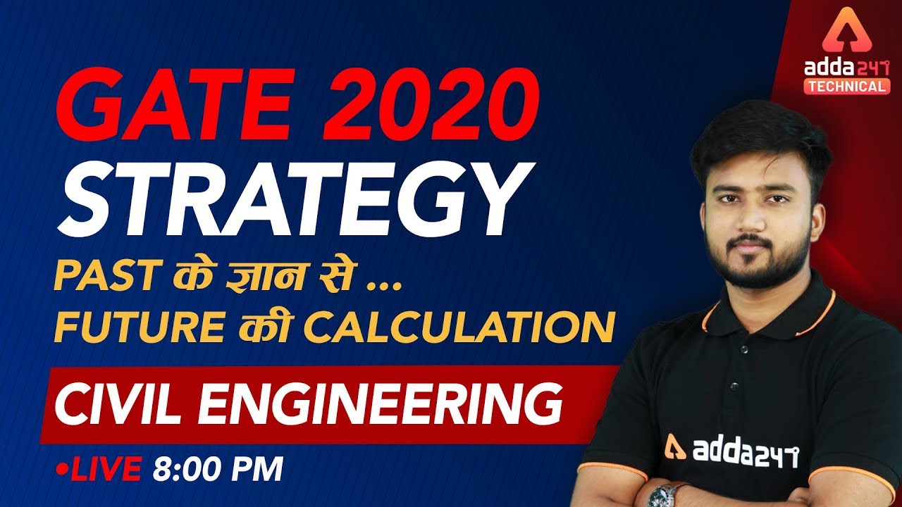 GATE 2020 Complete Preparation Strategy For Civil Engineering