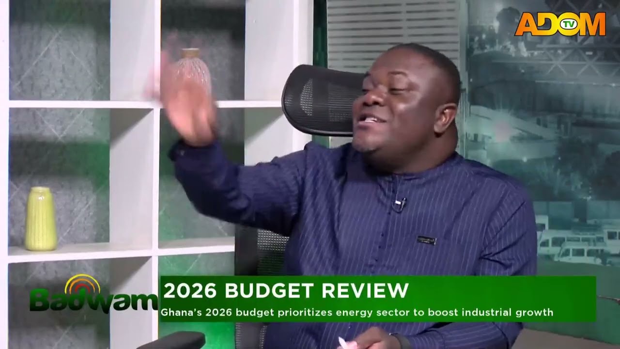 Ghana's 2026 budget prioritizes energy sector to boost industrial growth- Mpensenpensenmu on Adom TV