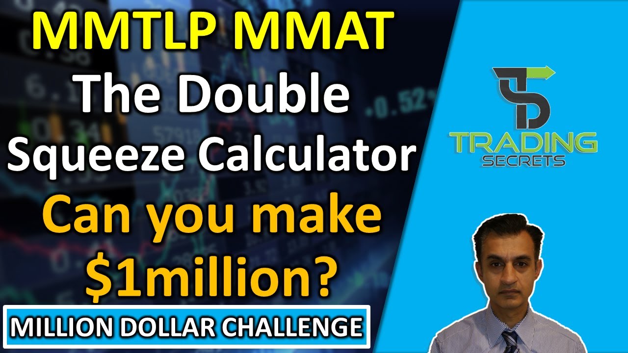 MMAT MMTLP Double Squeeze Calculator. Can you make $1m from investing in both. Plus BIG Wells update