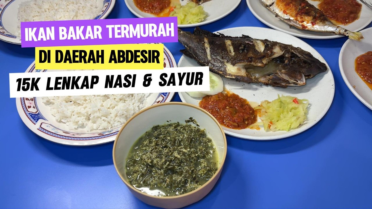 IKAN BAKAR MURAH DI DAERAH ABDESIR 15K LENGKAP NASI DAN SAYUR || JUKU TUNU TOA DAENG #kuliner