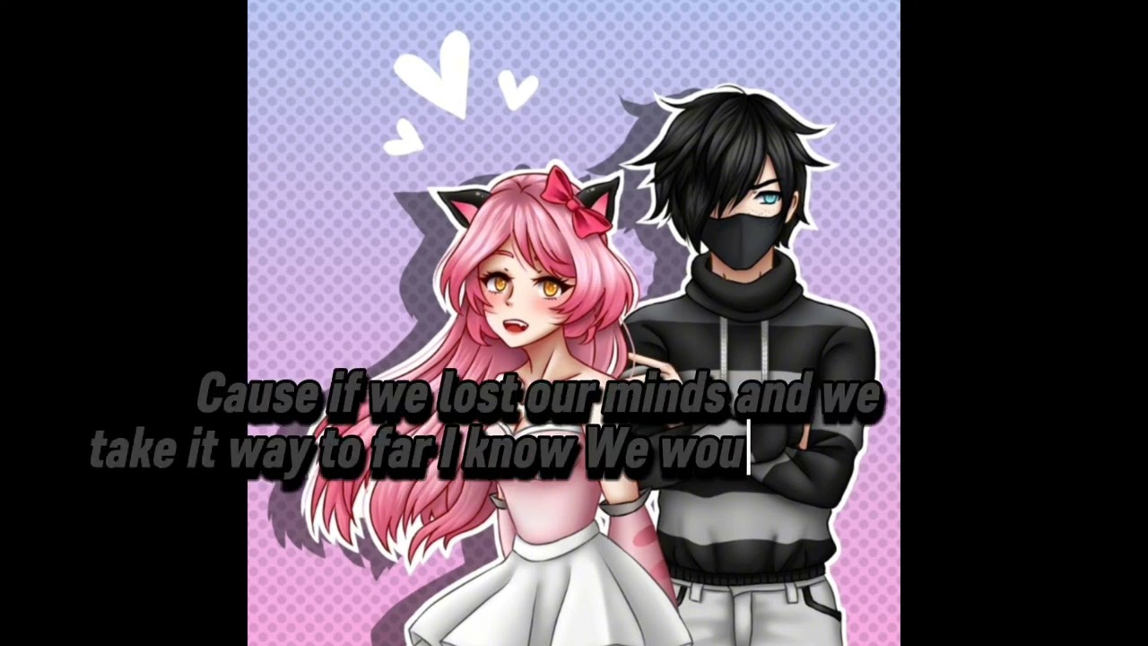 kawaii Chan and Zane there's nothing holding me back 