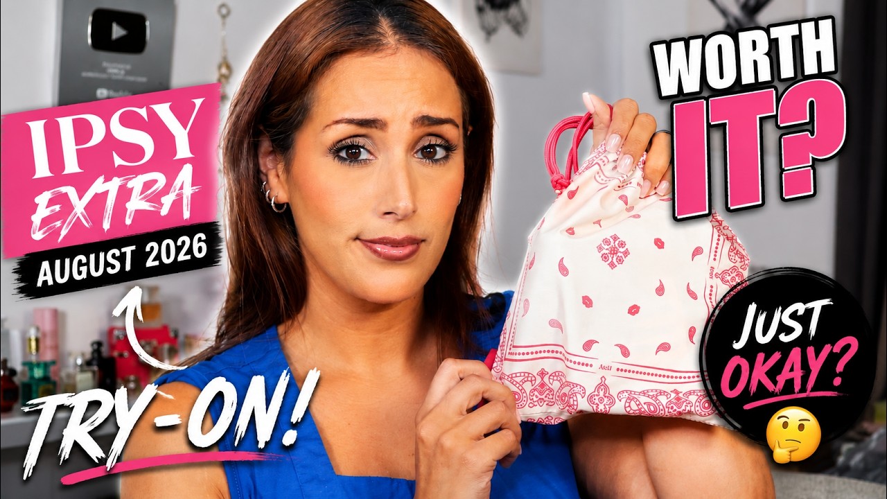 IPSY EXTRA August 2026 Try-On 👀 Is This Gifted Box Actually Worth It?