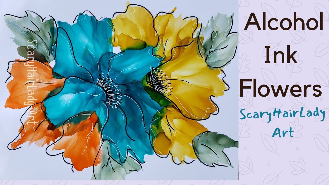 #64 *SOLD* Alcohol Ink Flowers & Leaves, using Ranger & Pinata Inks, Tim Holtz's Air Blower