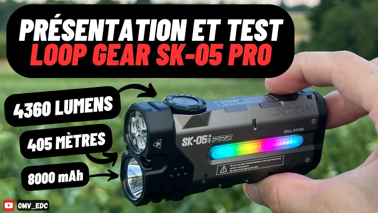 LOOP GEAR SK-05 PRO - LA LAMPE LA PLUS POLYVALENTE QUE JE N'AI JAMAIS ESSAYÉ - Présentation et test