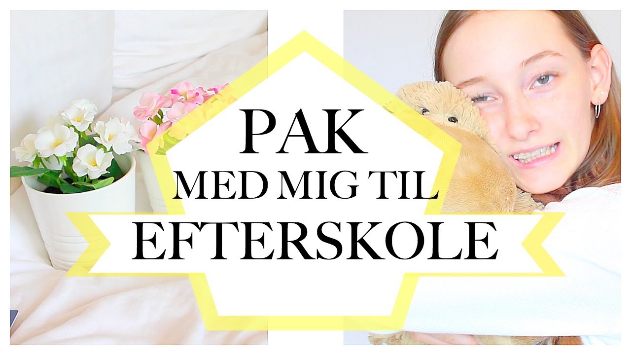 PAK MED MIG TIL EFTERSKOLE