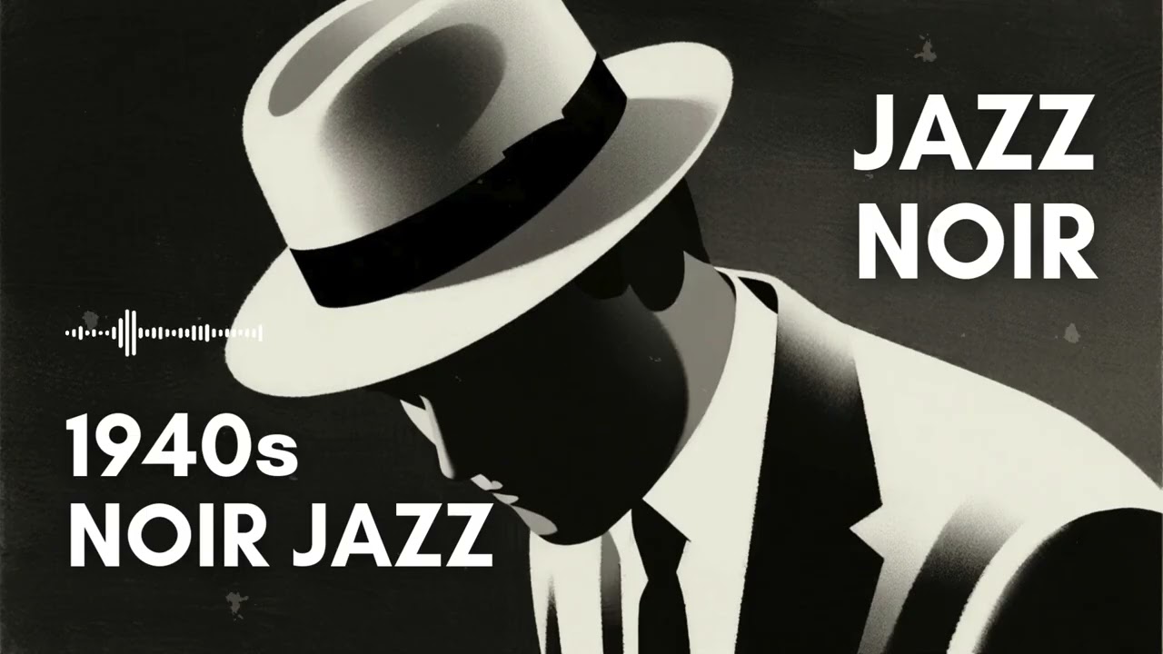Film Noir Jazz Ambience – Detective Story Music