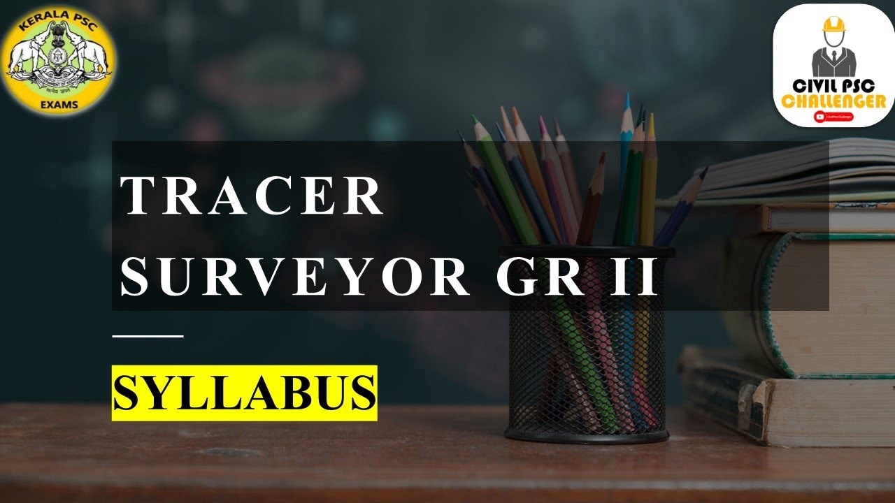 Tracer | Surveyor Gr II | Syllabus | Exam details