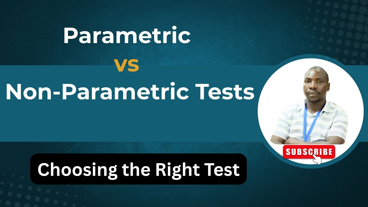 Parametric vs Non-Parametric tests: Differences and when to use each
