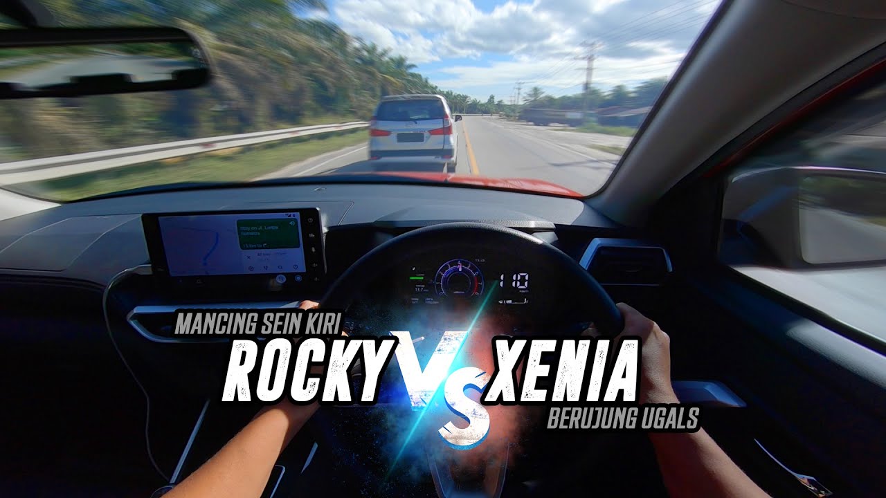 Mancing Sein Kiri Berujung Ugal 🔥  Rocky VS Xenia - POV Driving Jalan Lintas Sumatra