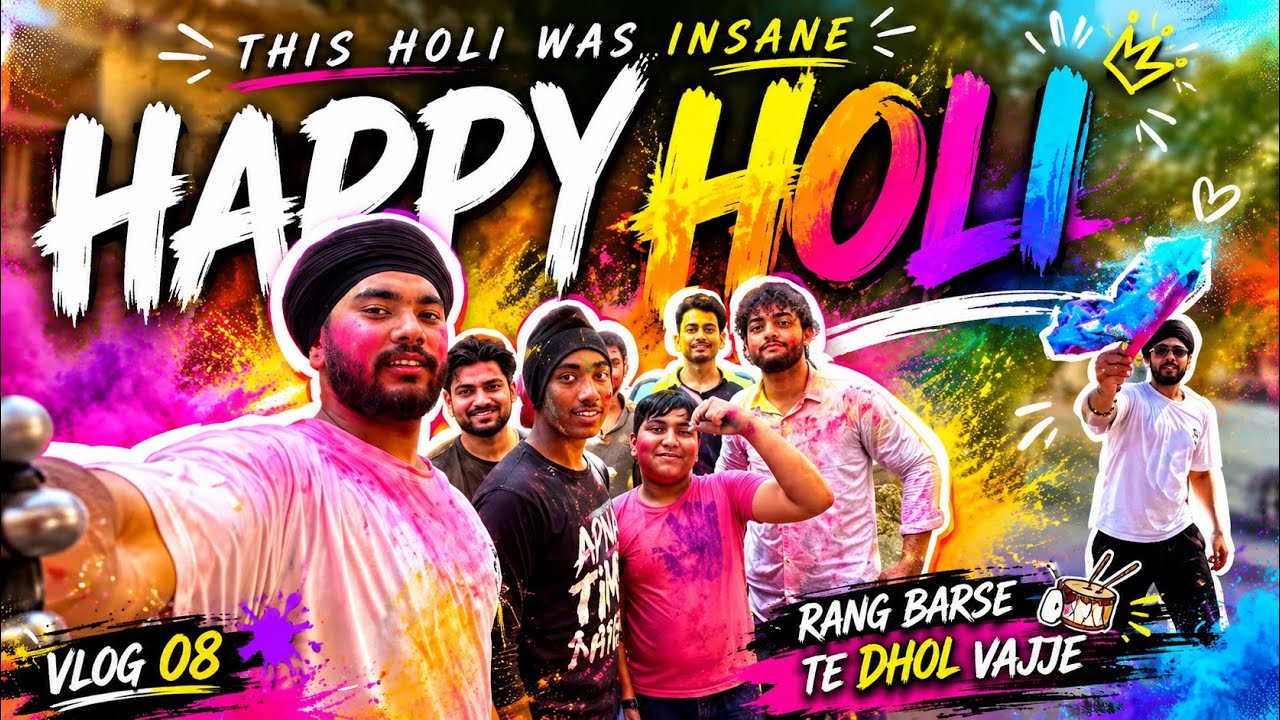 Rang Barse Te Dhol Vajje 🥁 | This Holi Got Out of Control | 🫟, Chaos & Fun🤩! Desi Celebration Vlog🌈 