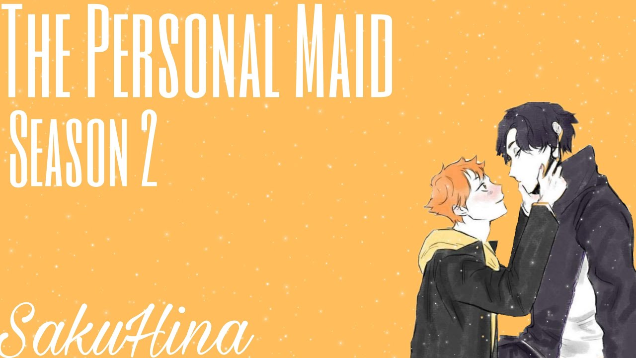 The Personal Maid Season 2 part 1 Sakuhina
