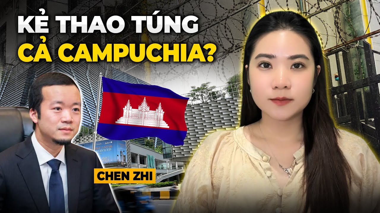 Vụ Chúa Tể Của Đế Chế Lừa Đảo Campuchia Bị Mỹ Truy Tố - Trần Chí (Chen Zhi) Giàu Có Đến Mức Nào?