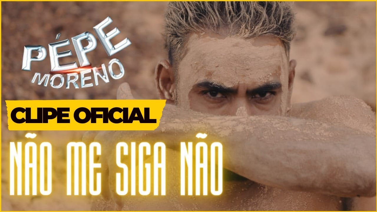 Não Me Siga Não - Pepe Moreno (Clipe Oficial)
