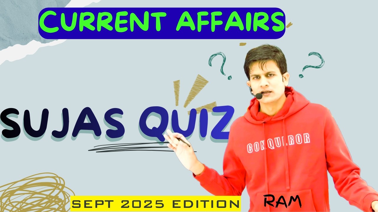 SUJAS QUIZ | SEPTEMBER 2025 EDITION | CURRENT AFFAIRS | BASICS PADHENGE |RAM |