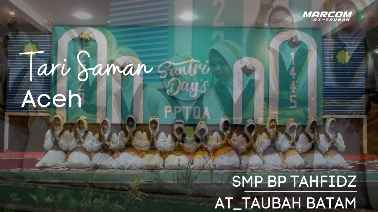 Tari Saman  SMP BP TAHFIDZ AT-TAUBAH BATAM