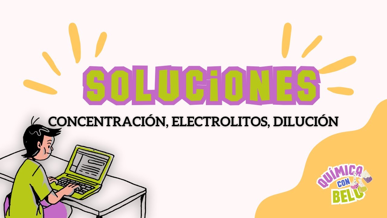 Soluciones: Concentraciones, diluciones y electrolitos. Química CBC  Parcial UBA XXI