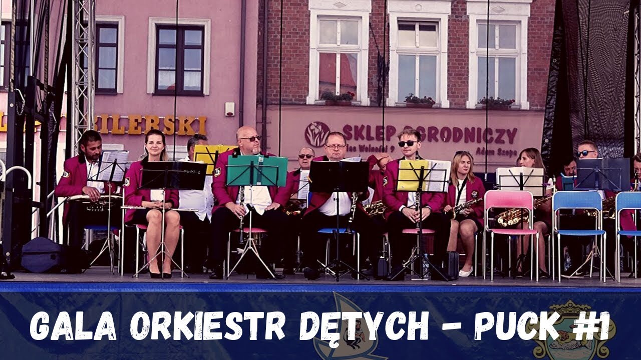 Gala Orkiestr Dętych #1 - Puck 11 08 2019