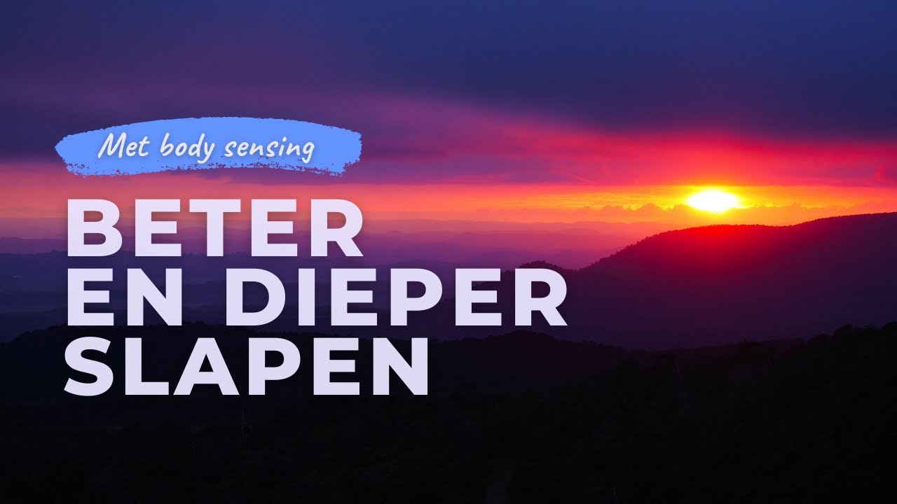 Beter en dieper slapen | Slaapmeditatie met bodyscan om gedachten los te laten en diep te ontspannen
