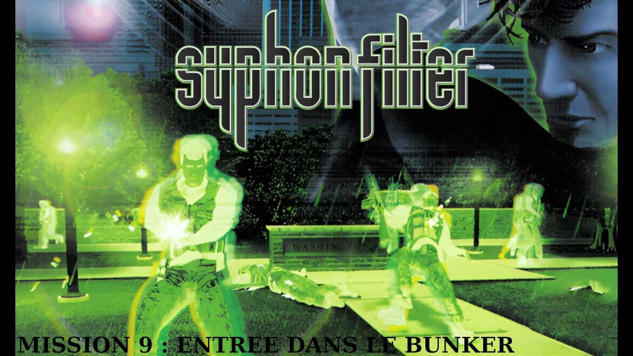 Let's Play Syphon Filter - Mission 9 : Entrée dans le Bunker.