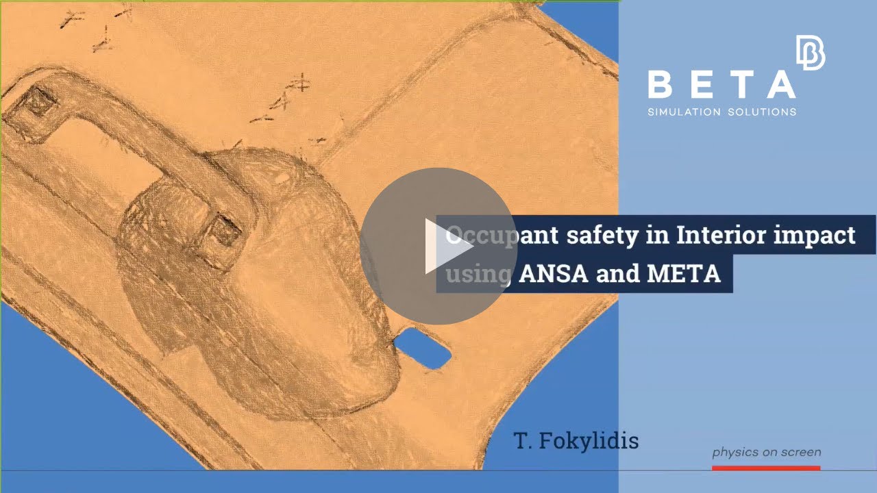 ANSA and META Solutions on Interior Impact Simulation for Occupant Protection