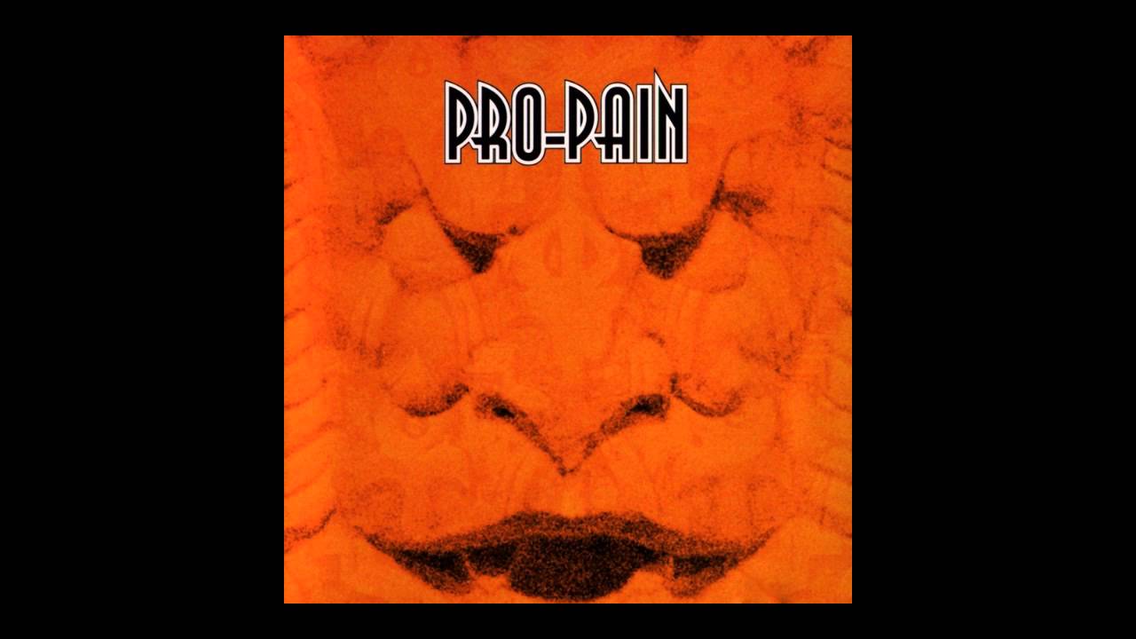 Pro-Pain - Life's Hard