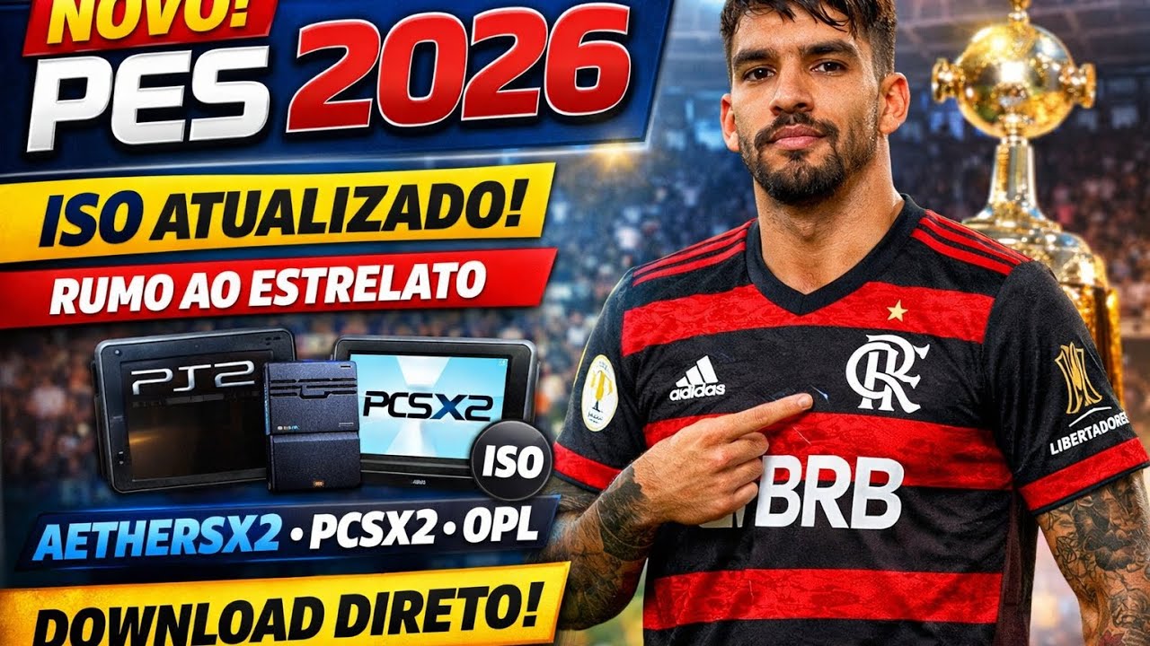 NOVO! PES 2026 (PS2) ISO DOWNLOAD DIRETO ATUALIZADO | AETHERSX2, PCSX2 & OPL