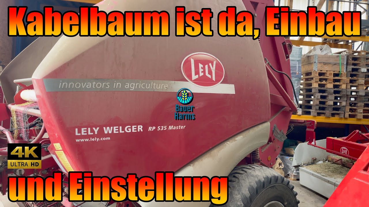 Welger Lely 535 Master von der Ruine zur Top Presse? Teil 2 Kabelbaum neu und Sensor Einstellung